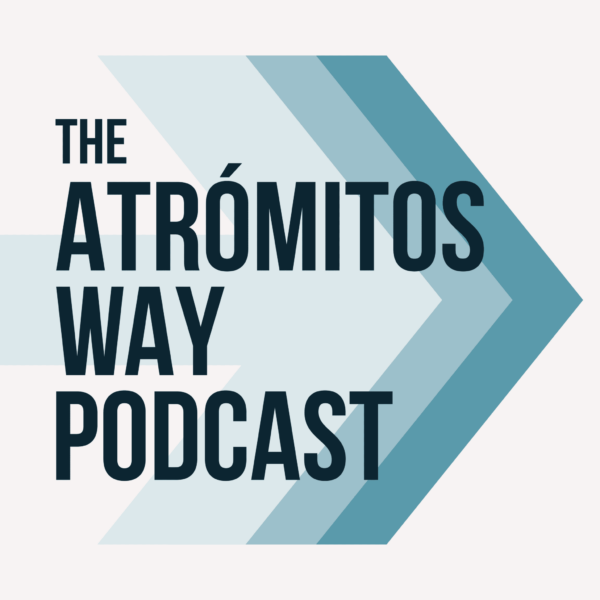 The Atrómitos Way Podcast